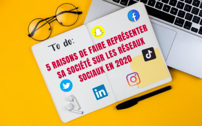 5 raisons de faire représenter sa société sur les réseaux sociaux en 2020