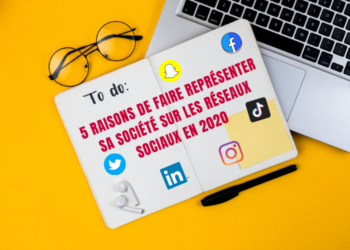 5 raisons de faire représenter sa société sur les réseaux sociaux en 2020