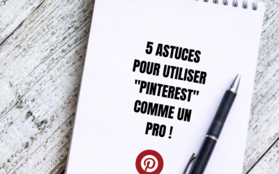 5 astuces pour utiliser Pinterest comme un/e pro !